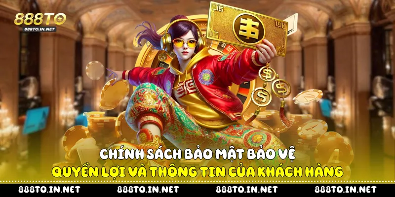 Trang Chủ 888to.in.net Uy Tín | Đăng Ký Nhận SH300i 2026 Chính sách bảo mật bảo vệ quyền lợi và thông tin của khách hàng